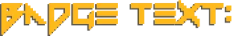 Badge Text